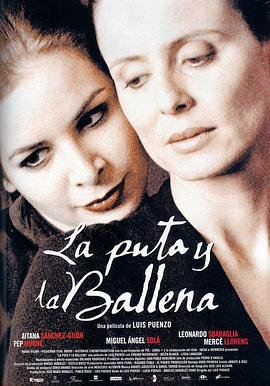 《《艺术片《妓女与鲸鱼》》免费新版 _全集无修高清在线观看》2004 海报